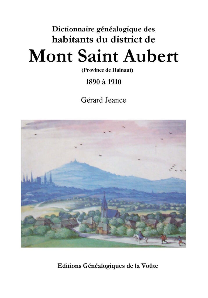 Dictionnaire généalogique des habitants du district de Mont Saint Aubert