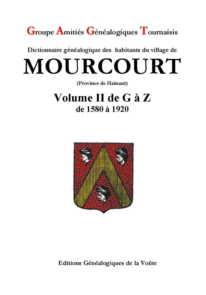 Dictionnaire généalogique des habitants du village de Mourcourt Volume I & II