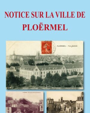 Notice sur la ville de Ploërmel
